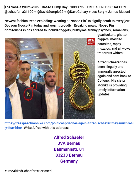 The Sane Asylum #385 – Based Hump Day – 10DEC25 – FREE ALFRED SCHAEFER!   @schaefer_a31100 + @DavidScorpio33 + @DaveGahary + Les Bory + James Mason!